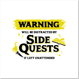 Distracted by Side Quests if Left Unattended Dark Yellow Warning Label Posters and Art